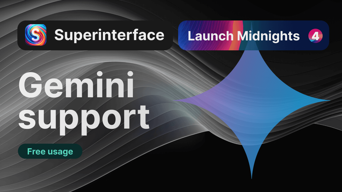 Gemini support now in Superinterface.